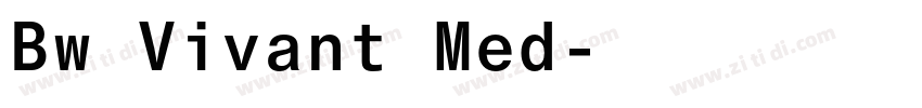 Bw Vivant Med字体转换 Bw Vivant Med字体转换